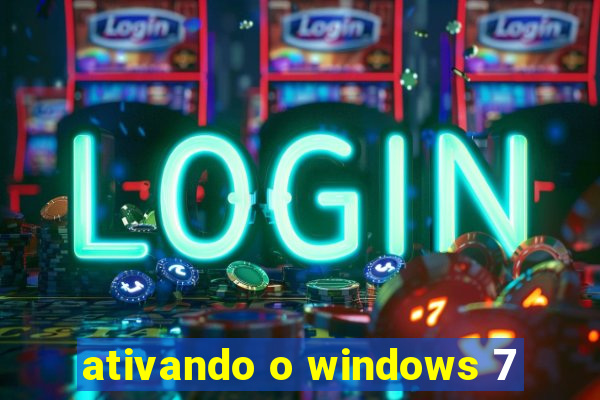 ativando o windows 7